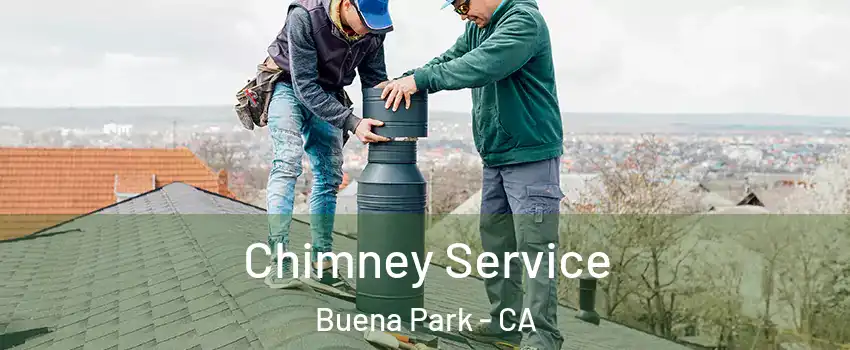  Chimney Service Buena Park - CA
