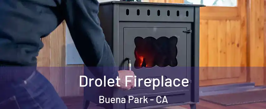  Drolet Fireplace Buena Park - CA
