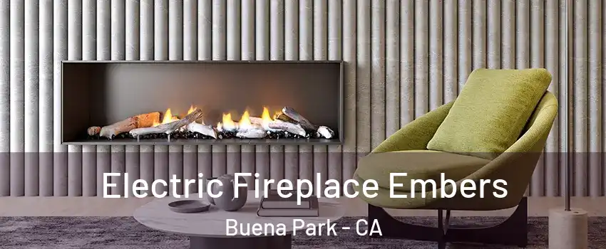  Electric Fireplace Embers Buena Park - CA