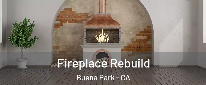  Fireplace Rebuild Buena Park - CA