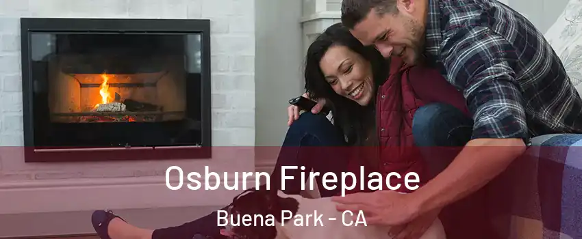 Osburn Fireplace Buena Park - CA