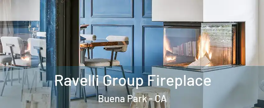  Ravelli Group Fireplace Buena Park - CA