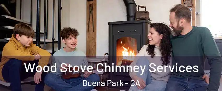  Wood Stove Chimney Services Buena Park - CA